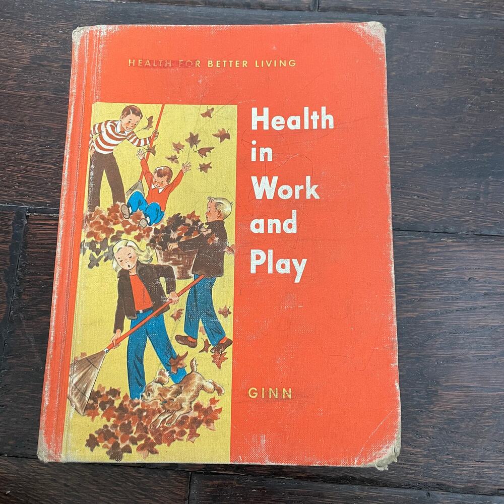Health In Work & Play Book Health For Better Living Vtg 1963 Hardcover READ DSCP